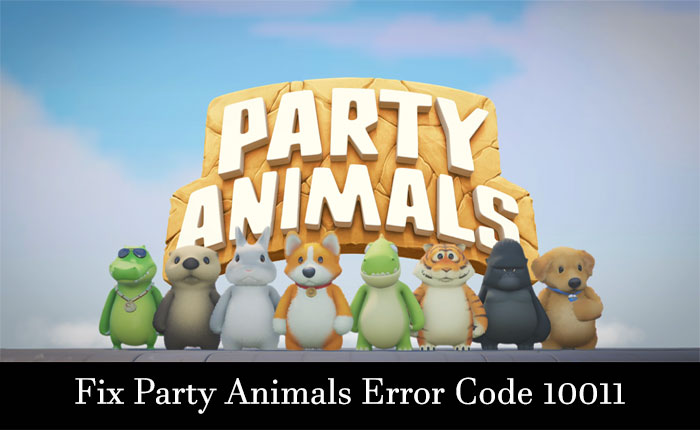 Party Animals Error Code 10011