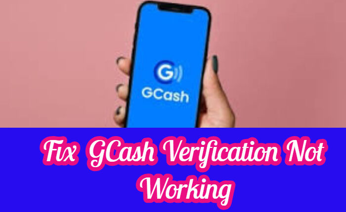Fix GCash Verification Not Working