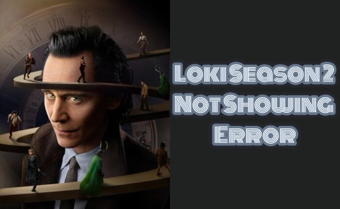 Loki Season 2 Not Showing , Loki Season 2
