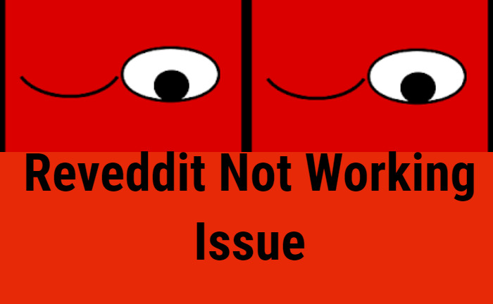 Reveddit Not Working, Reveddit , Reddit