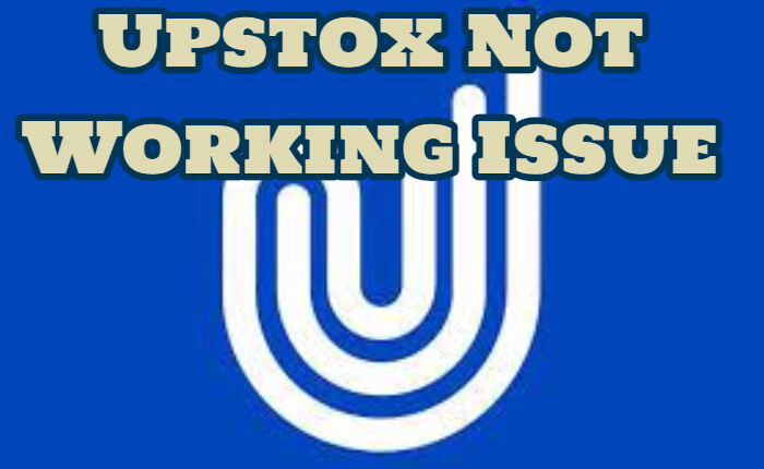 Upstox Not Working, Upstox