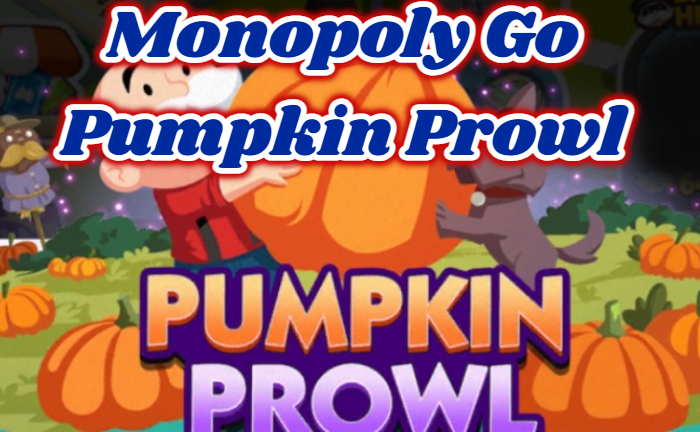 Monopoly Go Pumpkin Prowl List , Monopoly Go