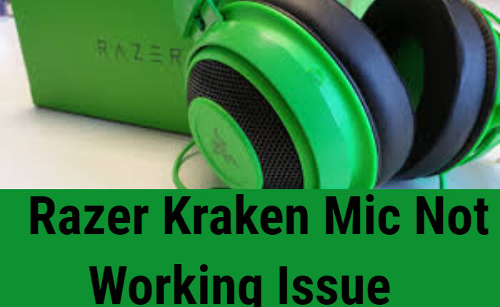 Razer Kraken Mic Not Working Issue, Razer Kraken