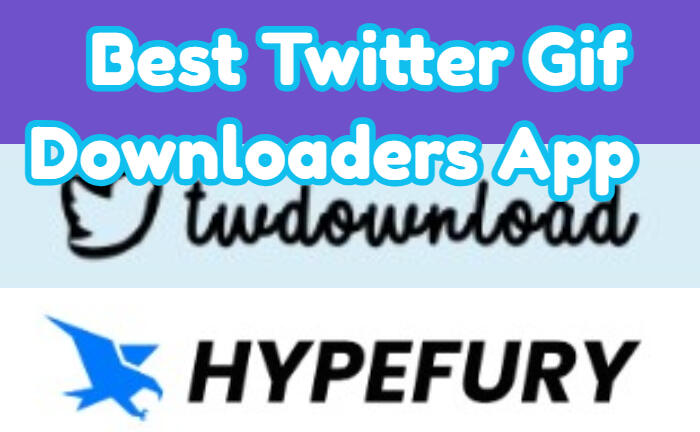 Best Twitter Gif Downloaders