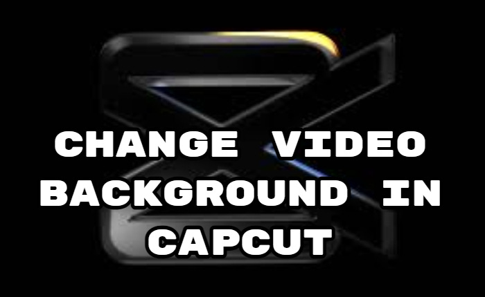 Change Video Background In CapCut