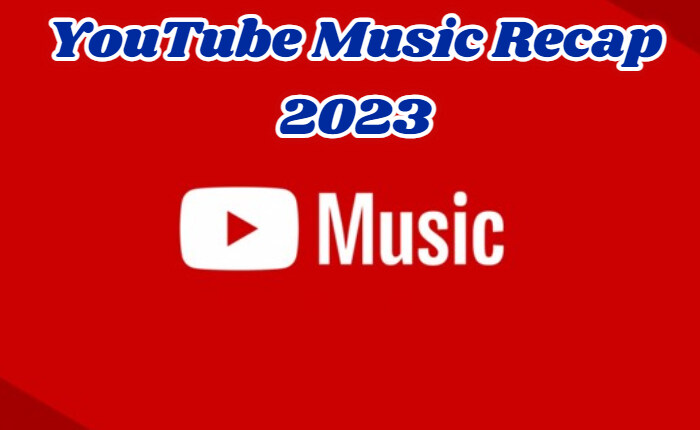 YouTube Music Recap 2023