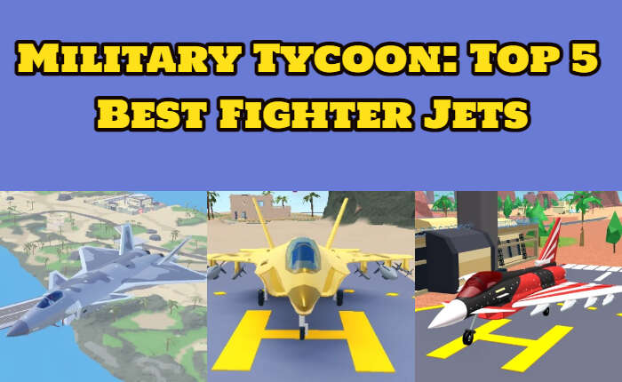 Military Tycoon Best Fighter Jets