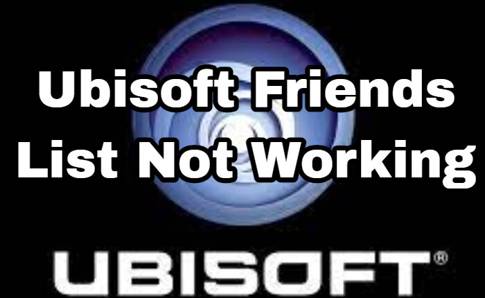 ubisoft friends list not working