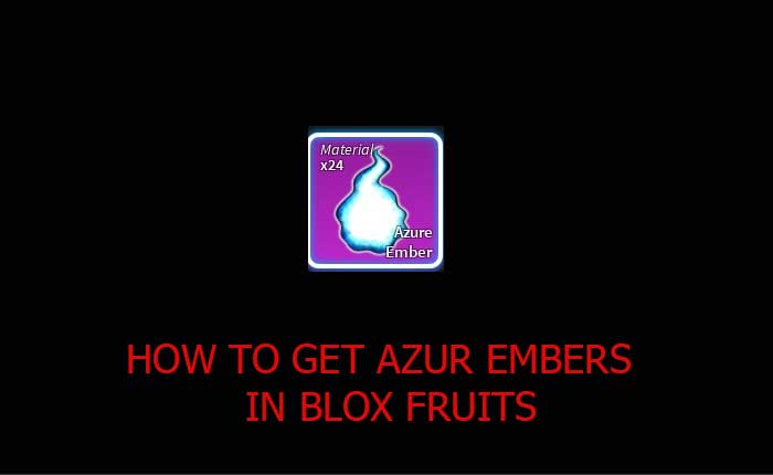 Azur Embers Blox Fruits