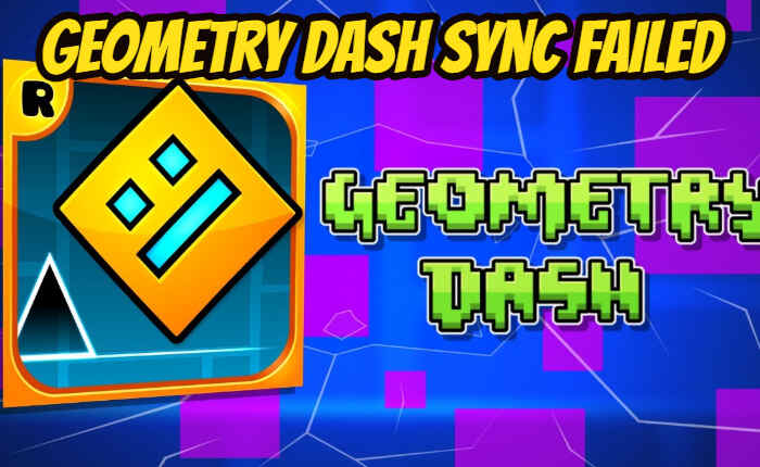 Geometry Dash Sync Failed