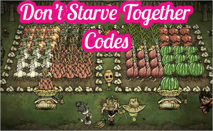 Don’t Starve Together Codes