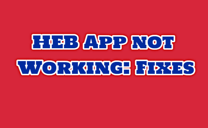 HEB App Not Working