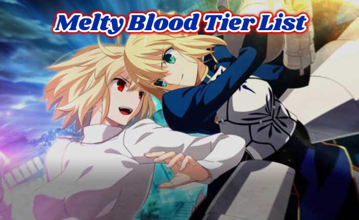 Melty Blood Tier List