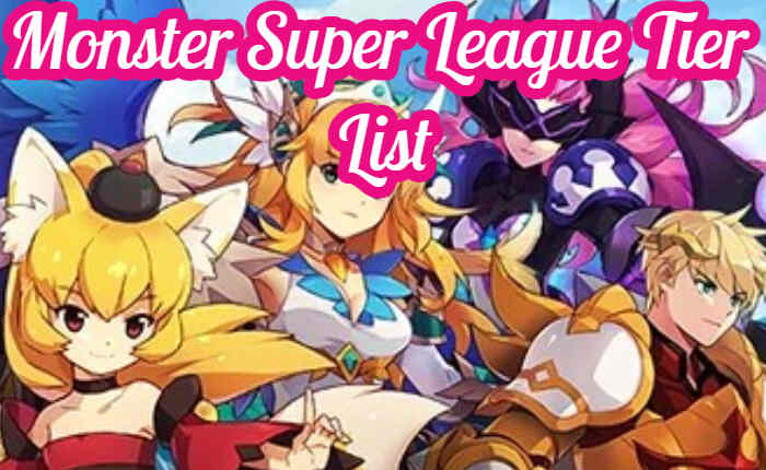 Monster Super League Tier List