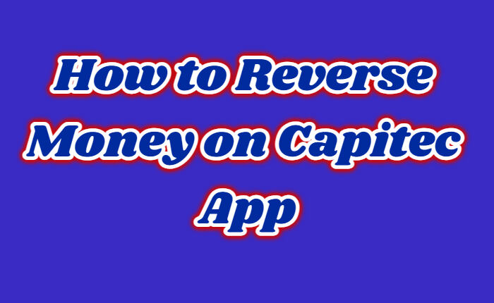 Reverse Money On Capitec App
