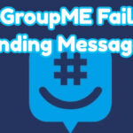 GroupME Failed Sending Messages