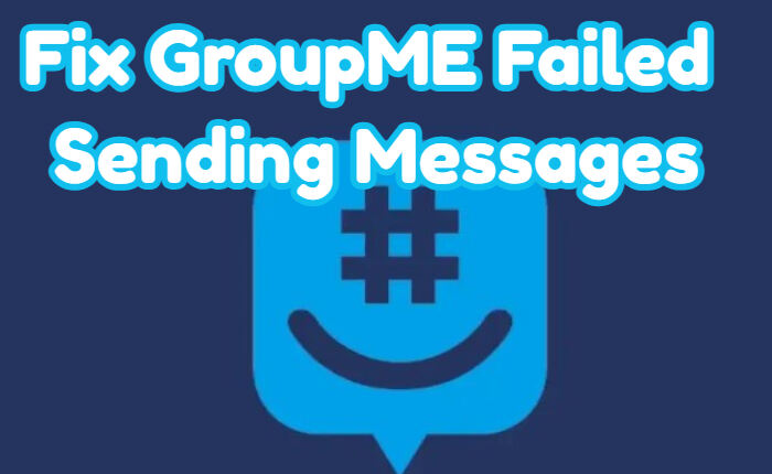 GroupME Failed Sending Messages