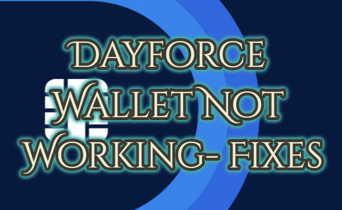 Dayforce Wallet Not Working