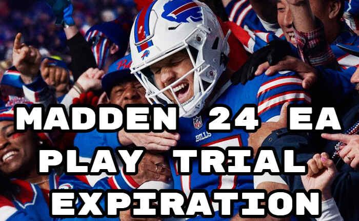Madden 24 EA Play Trial Expiration