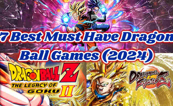 7 Best Dragon Ball Games