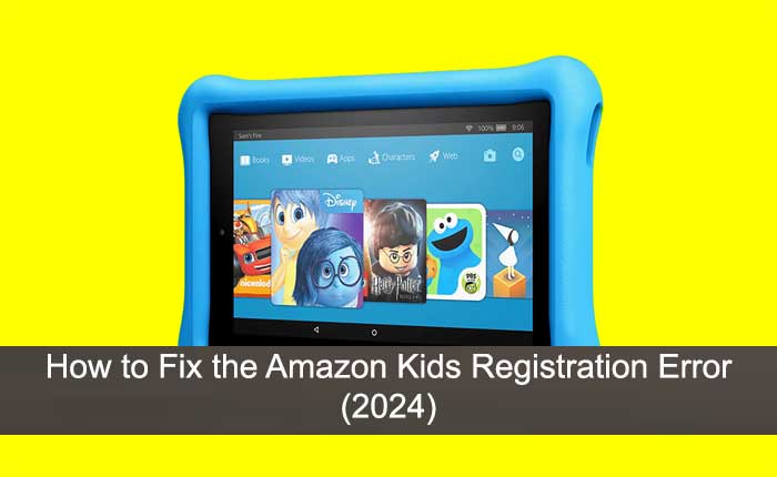 Amazon Kids Registration Error