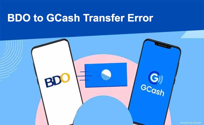 BDO to GCash Transfer Error