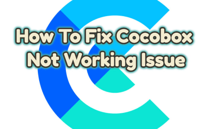 Cocobox Not Working