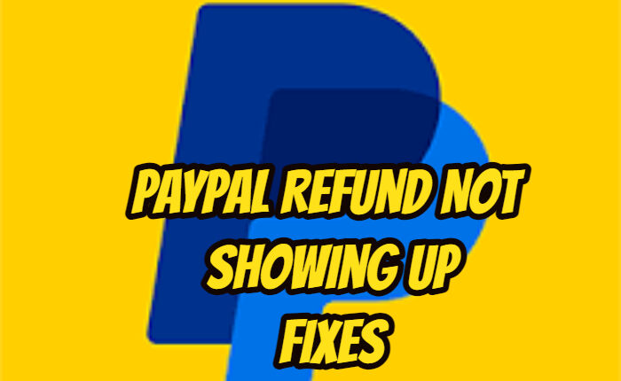 PayPal Refund Not Showing