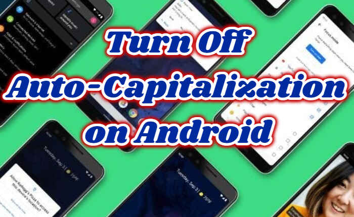 Turn Off Auto-Capitalization on Android