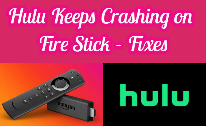 Hulu Keeps Crashing on Fire Stick