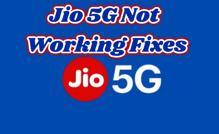 Jio 5G Not Working