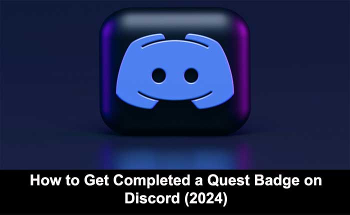 Get Completed a Quest Badge on Discord