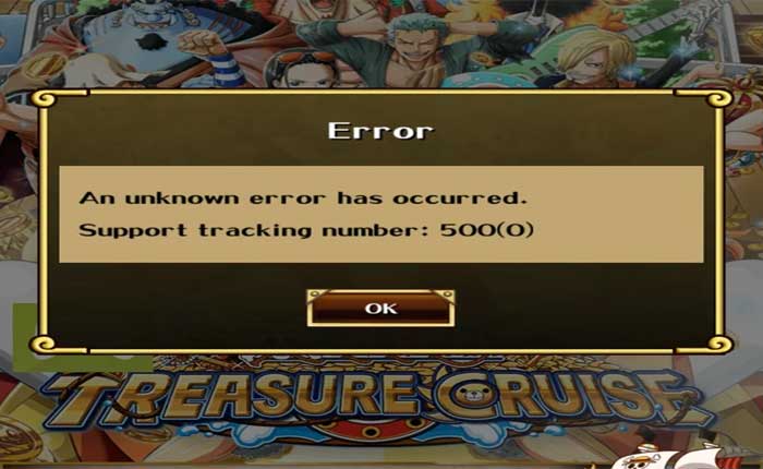 How To Fix One Piece Treasure Cruise Error 500